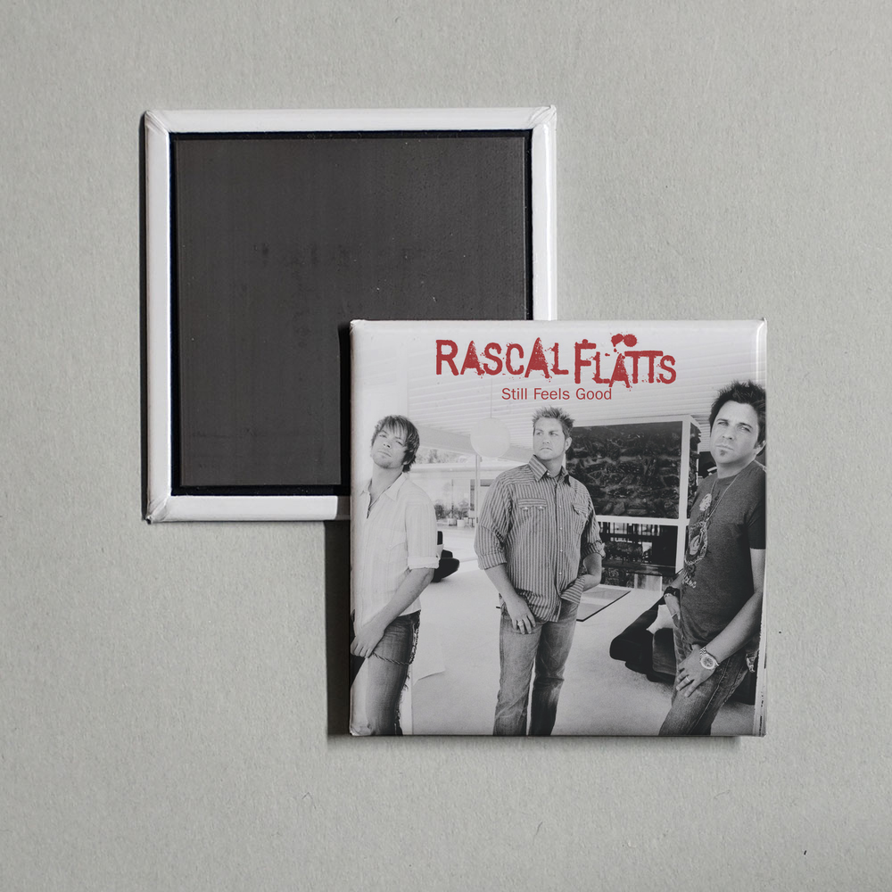 Rascal Flatts - Still Feels Good Album Cover Fridge Magnet