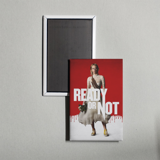 Ready or Not Mini Movie Fridge Magnet