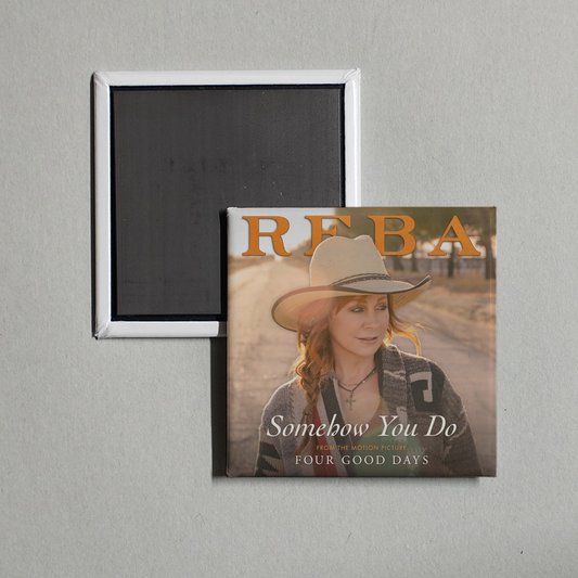 Reba McEntire - Somehow You Do (From The Motion Picture Four Good Days) Album Cover Fridge Magnet