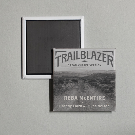 Reba McEntire - Trailblazer (Dream Chaser Version) Album Cover Fridge Magnet
