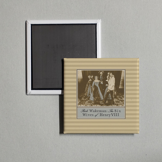 Rick Wakeman - The Six Wives Of Henry VIII Album Cover Fridge Magnet