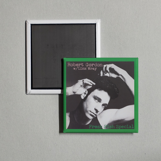 Robert Gordon - Fresh Fish Special (with Link Wray) Album Cover Fridge Magnet