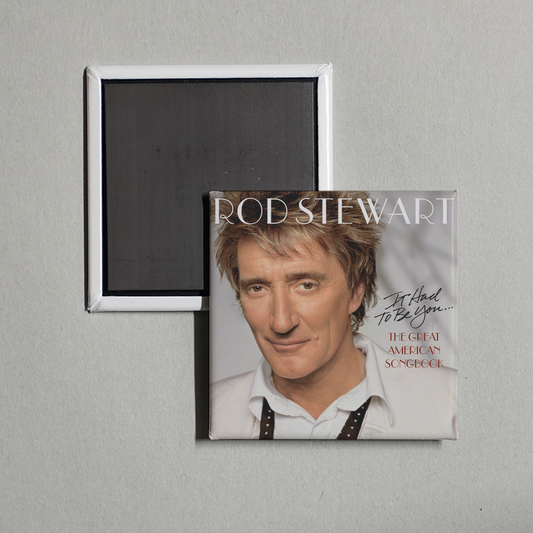 Rod Stewart - It Had To be You... The Great American Songbook Album Cover Fridge Magnet