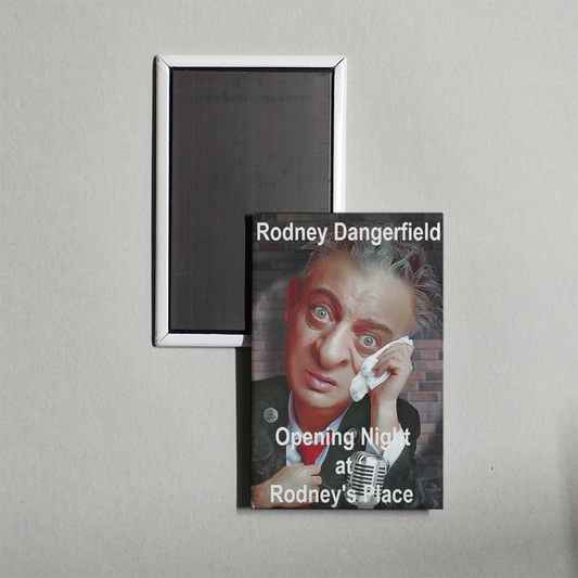 Rodney Dangerfield Opening Night at Rodney's Place Mini Movie Fridge Magnet