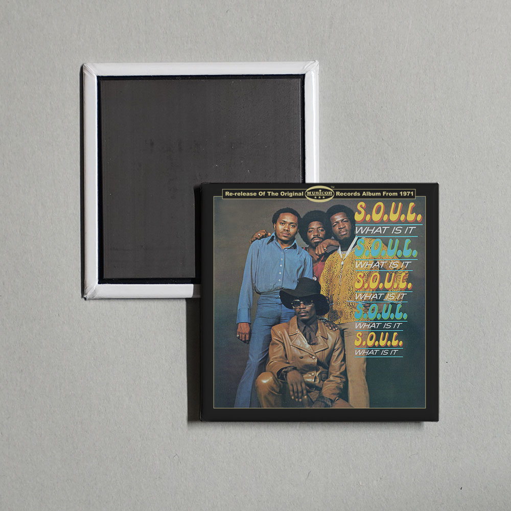 S.O.U.L. - What Is It Album Cover Fridge Magnet