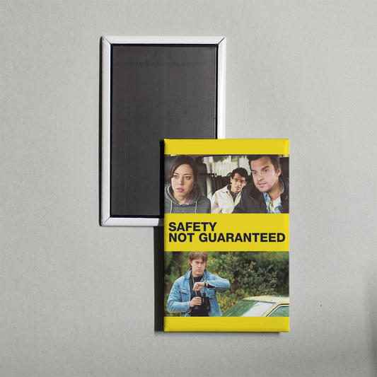 Safety Not Guaranteed Mini Movie Fridge Magnet