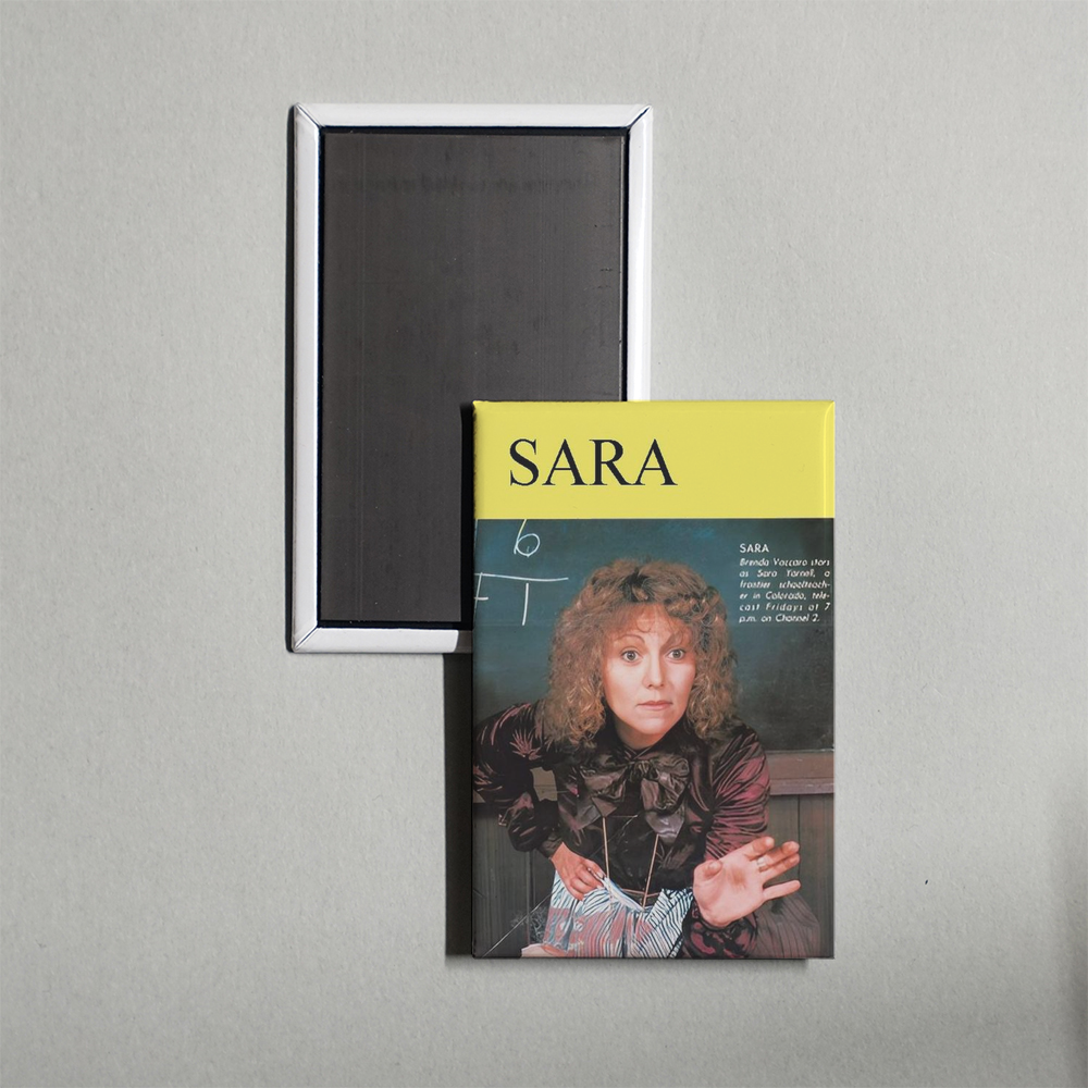 Sara TV Show Fridge Magnet