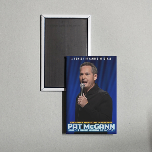 Sebastian Maniscalco Presents Pat McGann - When's Mom Gonna Be Home Mini Movie Fridge Magnet