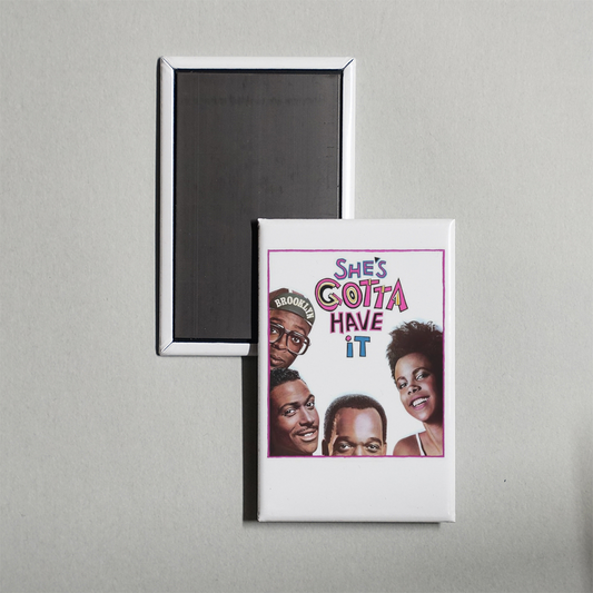 She's Gotta Have It Mini Movie Fridge Magnet