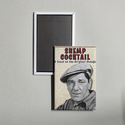 Shemp Cocktail A Toast to the Original Stooge Mini Movie Fridge Magnet