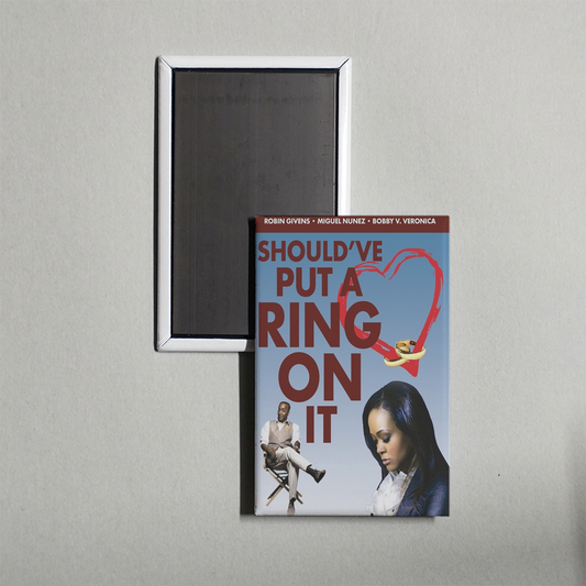 Should've Put a Ring On It Mini Movie Fridge Magnet