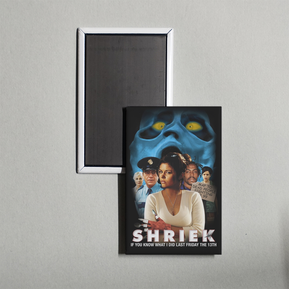 Shriek If You Know What I Did Last Friday the Thirteenth Mini Movie Fridge Magnet