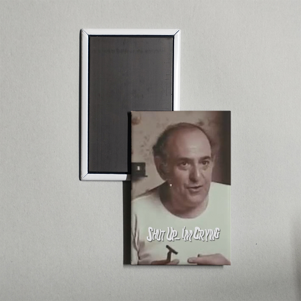 Shut Up... I'm Crying Mini Movie Fridge Magnet
