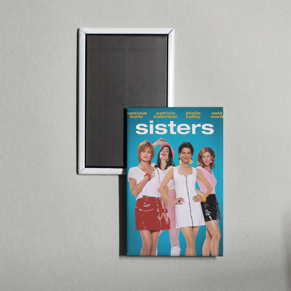 Sisters TV Show Fridge Magnet