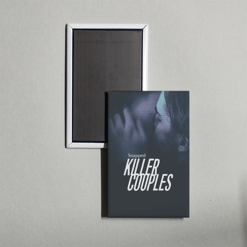 Snapped Killer Couples TV Show Fridge Magnet