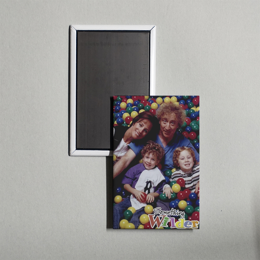 Something Wilder TV Show Fridge Magnet