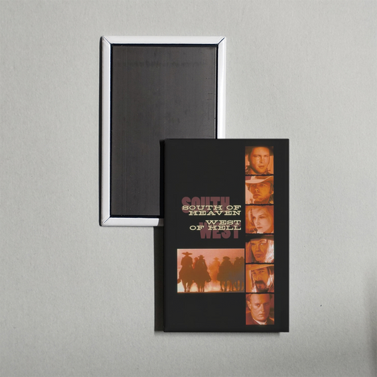 South of Heaven, West of Hell Mini Movie Fridge Magnet