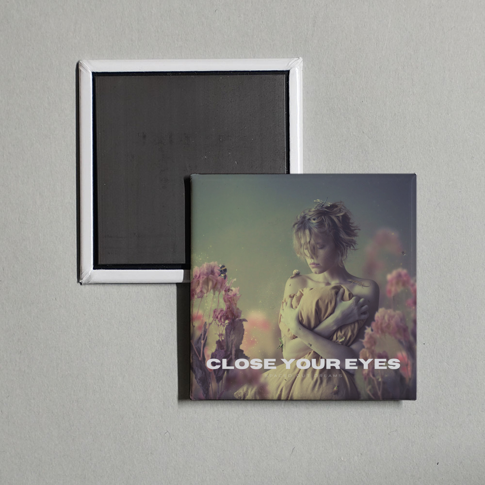 Spaced Out Dreams - Close your Eyes Album Cover Fridge Magnet
