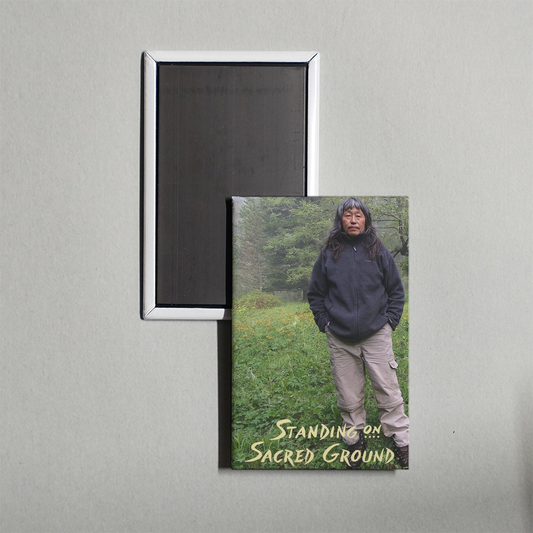 Standing on Sacred Ground TV Show Fridge Magnet