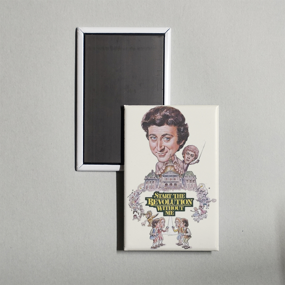 Start the Revolution Without Me Mini Movie Fridge Magnet