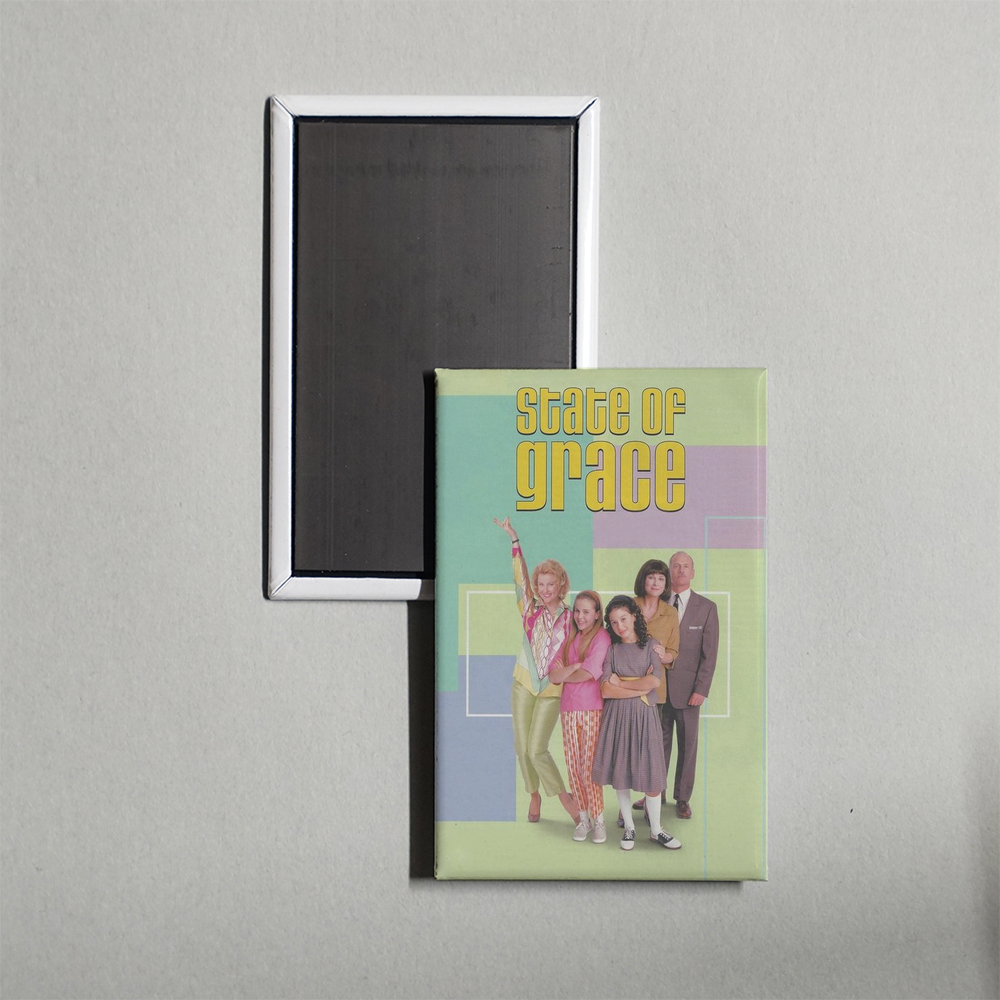 State of Grace TV Show Fridge Magnet