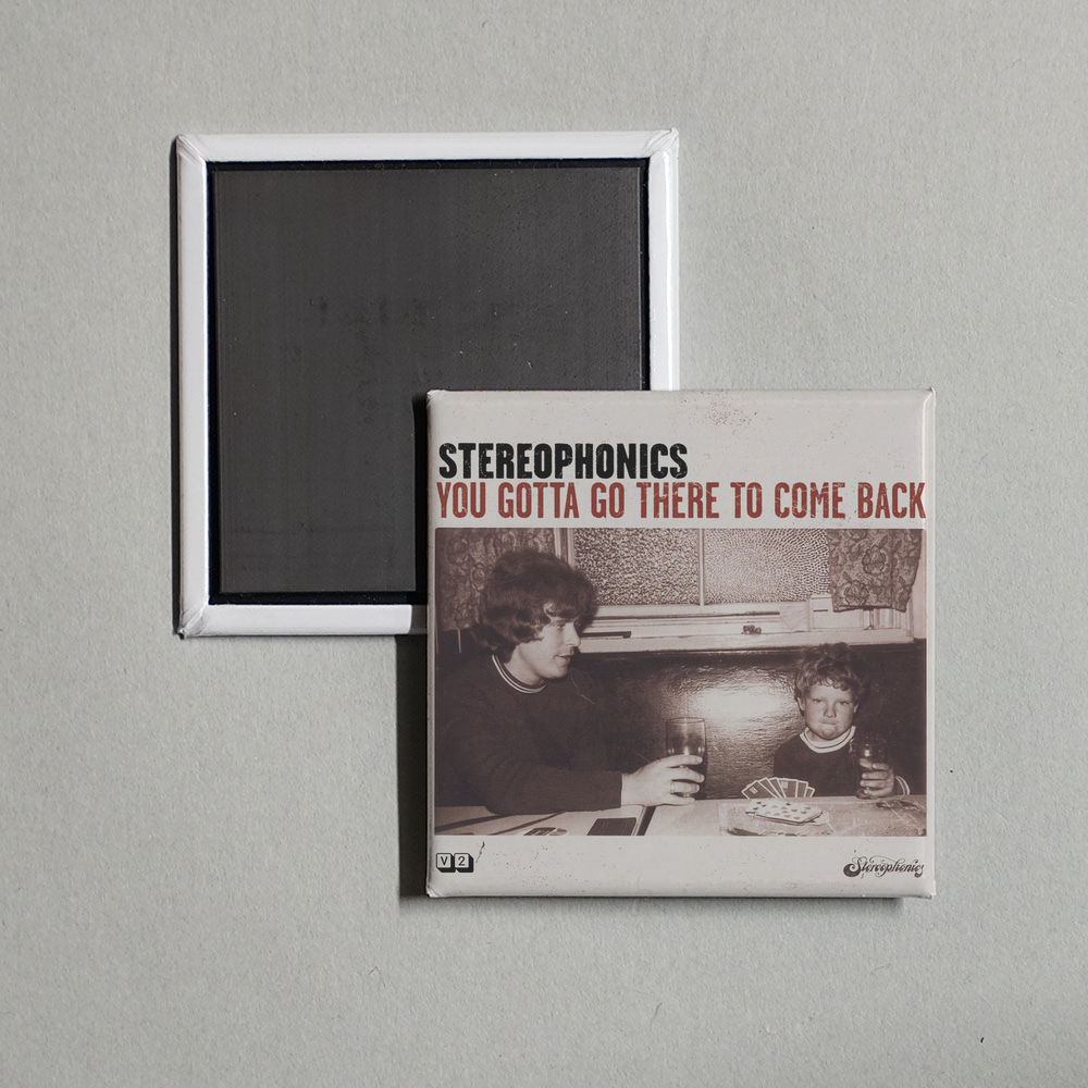 Stereophonics - You Gotta Go There To Come Back Album Cover Fridge Magnet