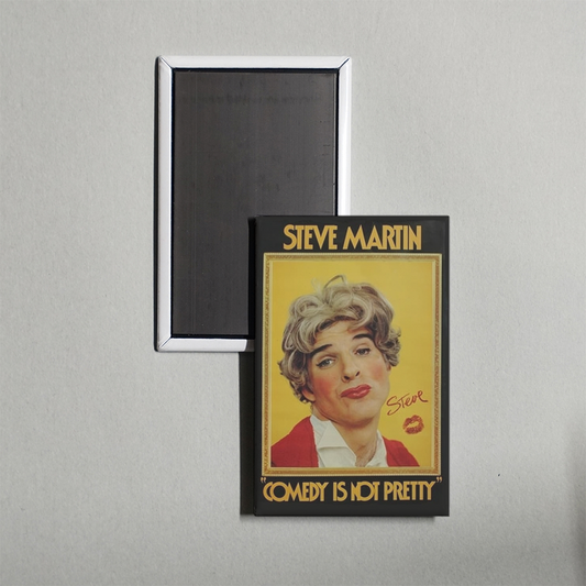 Steve Martin Comedy Is Not Pretty Mini Movie Fridge Magnet