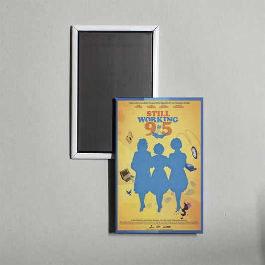 Still Working 9 to 5 Mini Movie Fridge Magnet