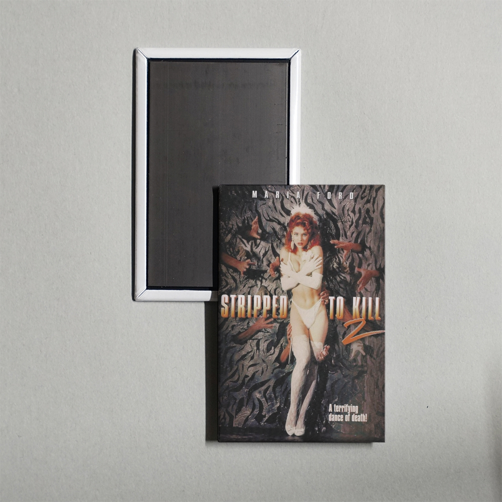Stripped to Kill 2 Live Girls Mini Movie Fridge Magnet