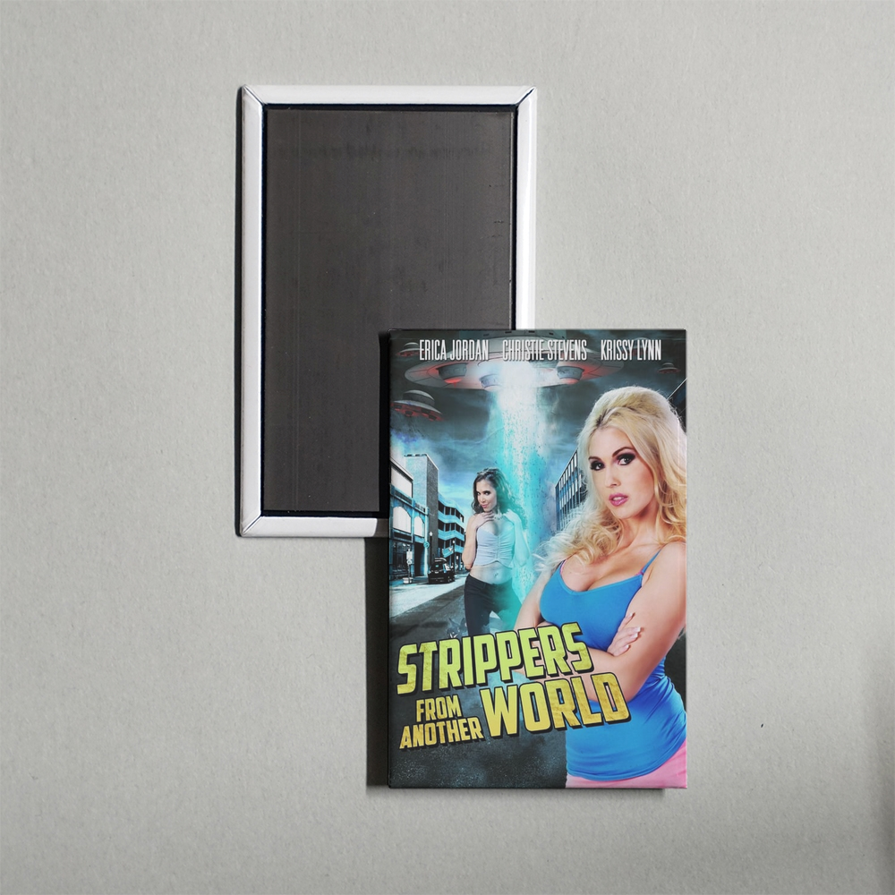 Strippers from Another World Mini Movie Fridge Magnet