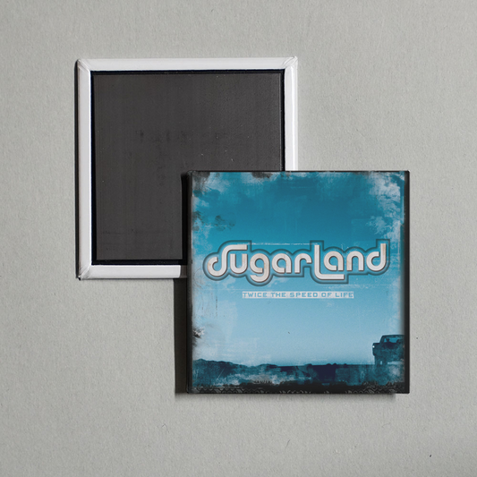 Sugarland - Twice The Speed Of Life Album Cover Fridge Magnet