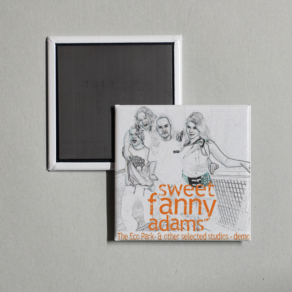 Sweet Fanny Adams - The Eco Park & Other Selected Studios Demo Album Cover Fridge Magnet