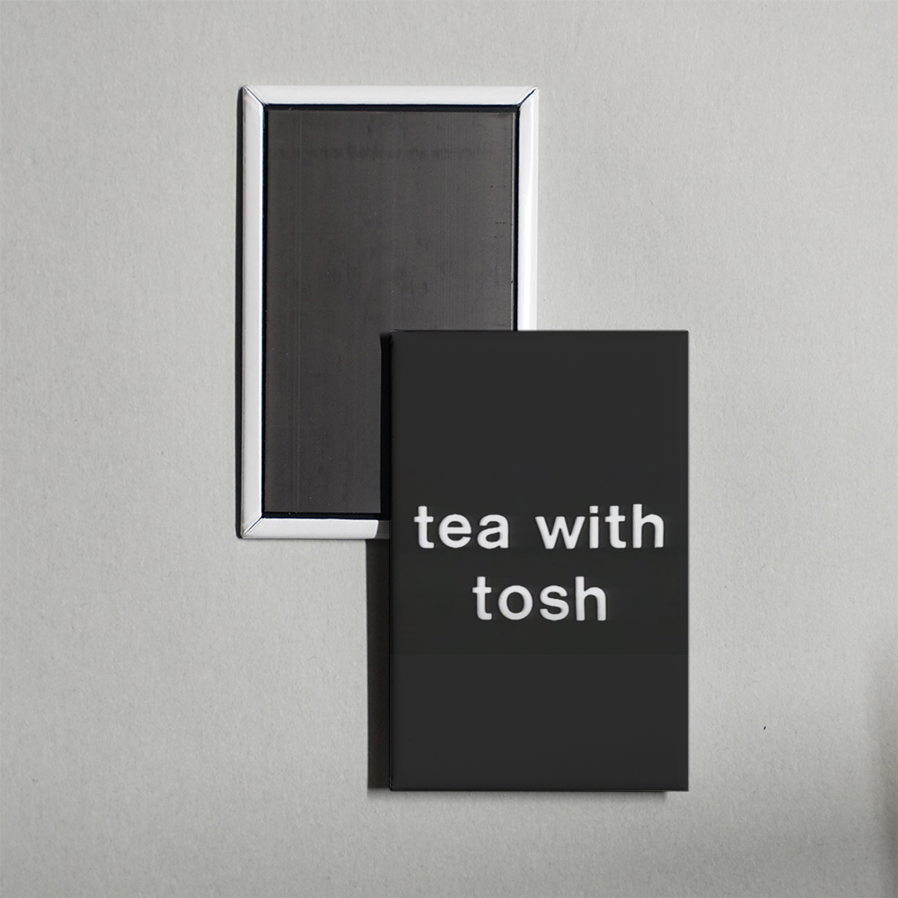 Tea with Tosh TV Show Fridge Magnet