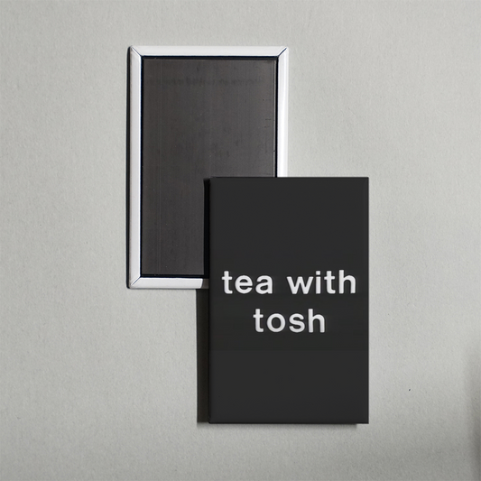 Tea with Tosh TV Show Fridge Magnet
