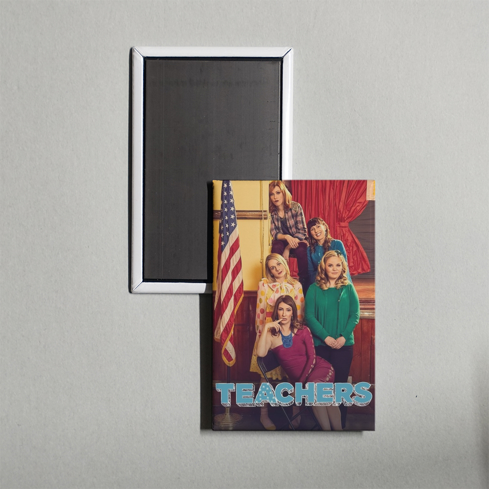 Teachers TV Show Fridge Magnet