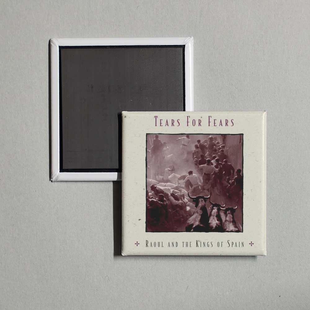 Tears for Fears - Raoul and the Kings of Spain Album Cover Fridge Magnet