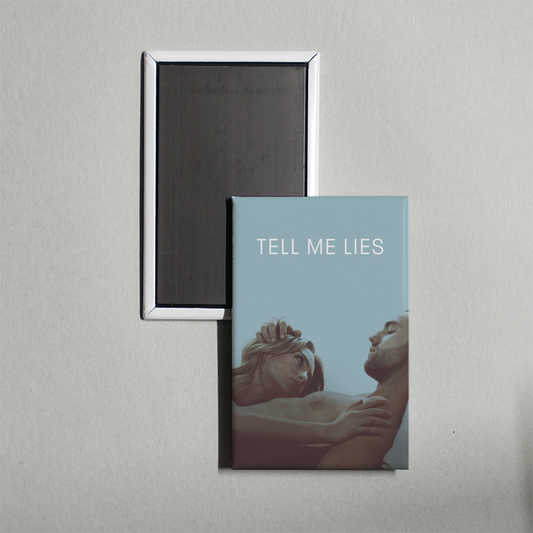 Tell Me Lies TV Show Fridge Magnet