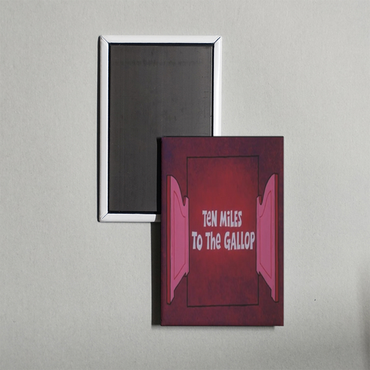 Ten Miles to the Gallop Mini Movie Fridge Magnet