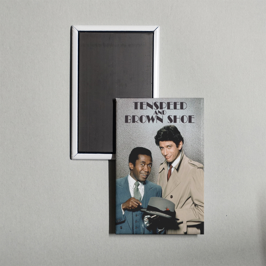 Tenspeed and Brown Shoe TV Show Fridge Magnet