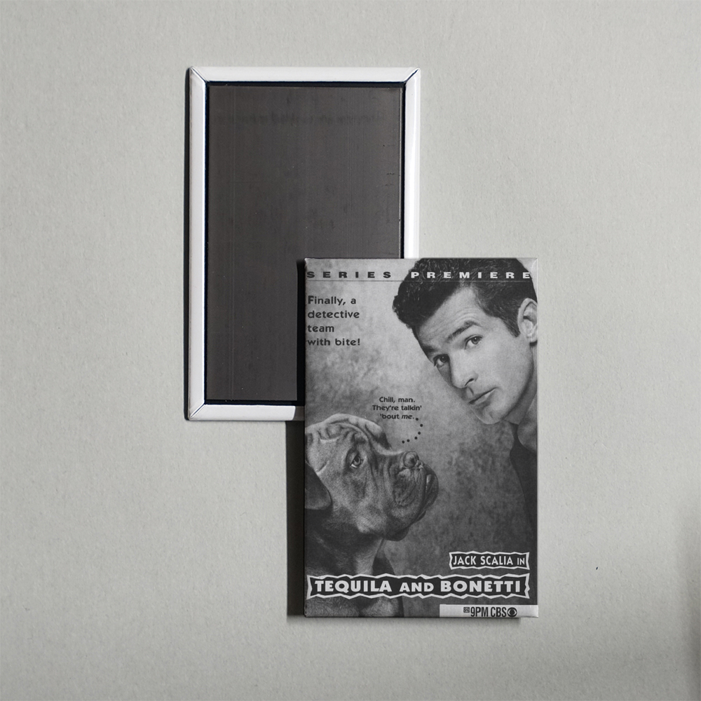 Tequila and Bonetti TV Show Fridge Magnet