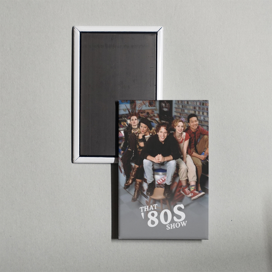 That '80s Show TV Show Fridge Magnet