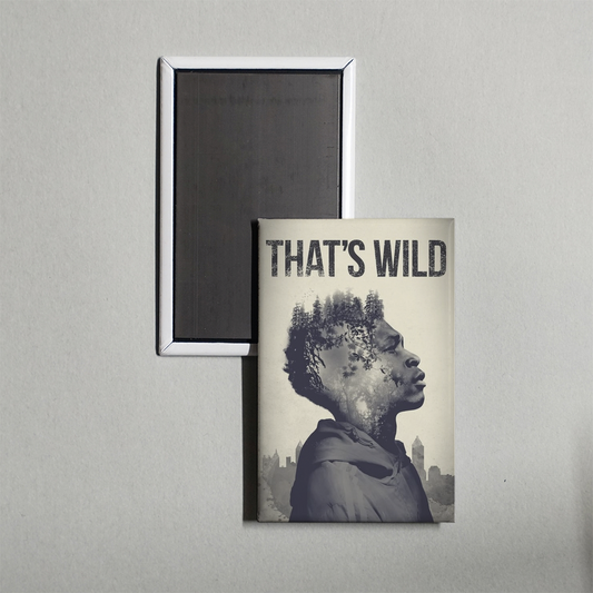That's Wild Mini Movie Fridge Magnet
