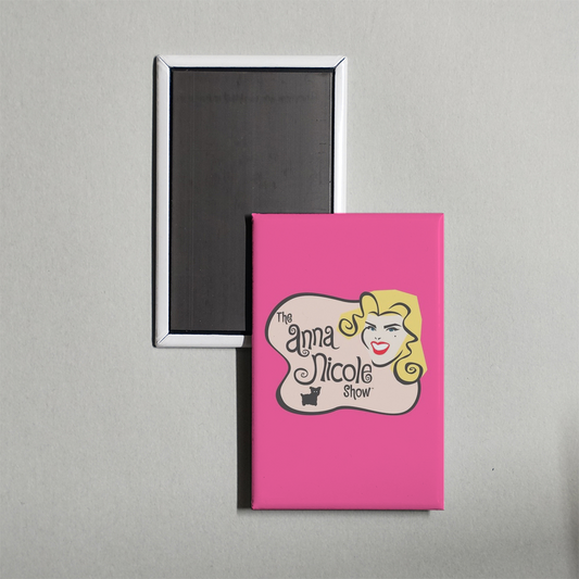 The Anna Nicole Show TV Show Fridge Magnet