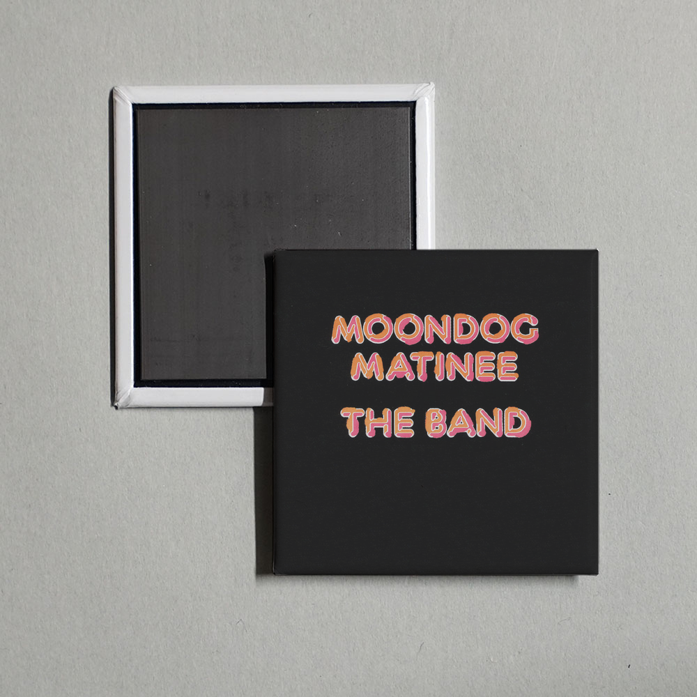 The Band - Moondog Matinee (Expanded Edition) Album Cover Fridge Magnet