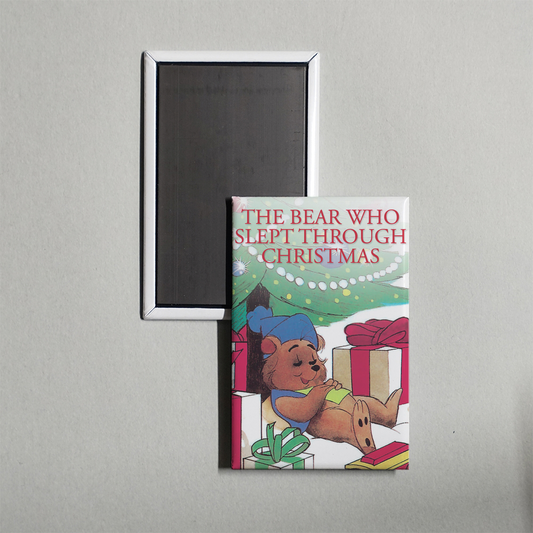 The Bear Who Slept Through Christmas Mini Movie Fridge Magnet