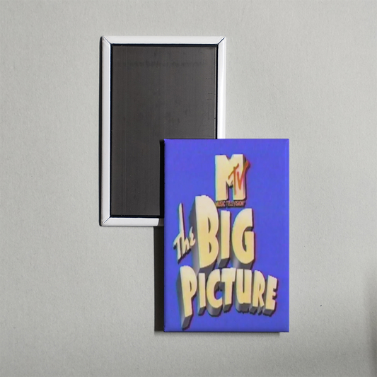 The Big Picture TV Show Fridge Magnet