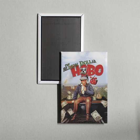 The Billion Dollar Hobo Mini Movie Fridge Magnet