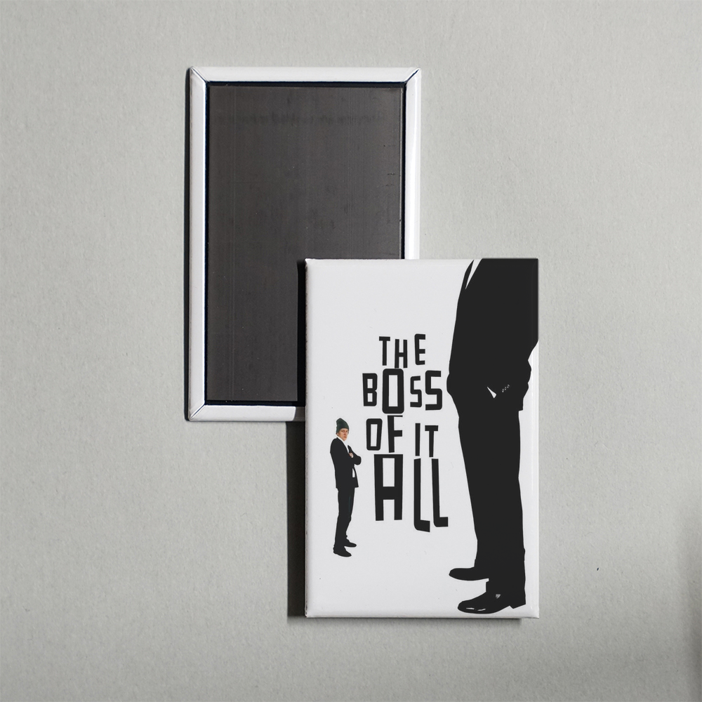 The Boss of It All Mini Movie Fridge Magnet