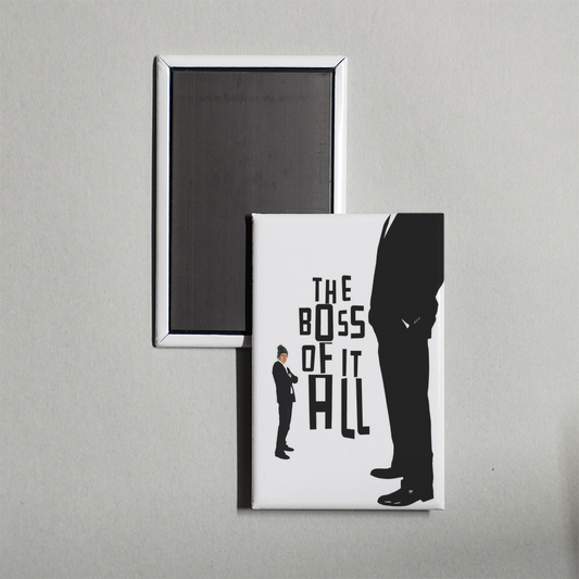 The Boss of It All Mini Movie Fridge Magnet