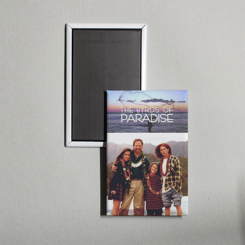 The Byrds of Paradise TV Show Fridge Magnet